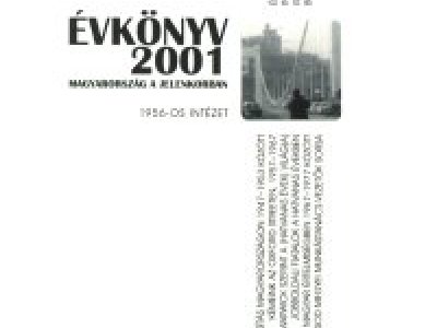 Magyarország a jelenkorban. Évkönyv IX. - 2001